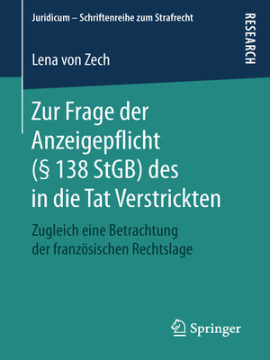 cover image of Zur Frage der Anzeigepflicht (§ 138 StGB) des in die Tat Verstrickten